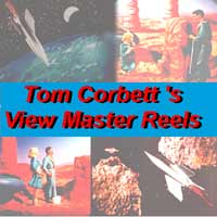 Tom Corbett ViewMaster Reels